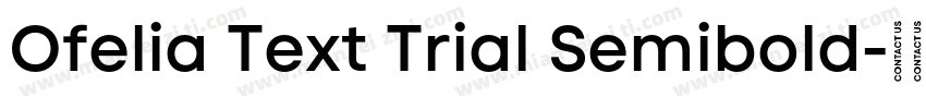 Ofelia Text Trial Semibold字体转换